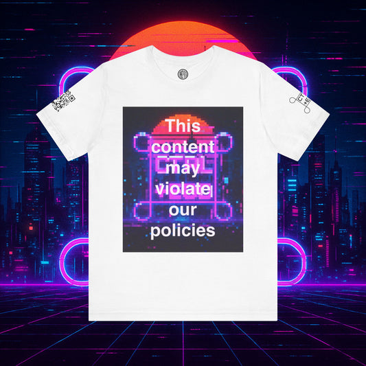This Content May Violate Our Policies Tee