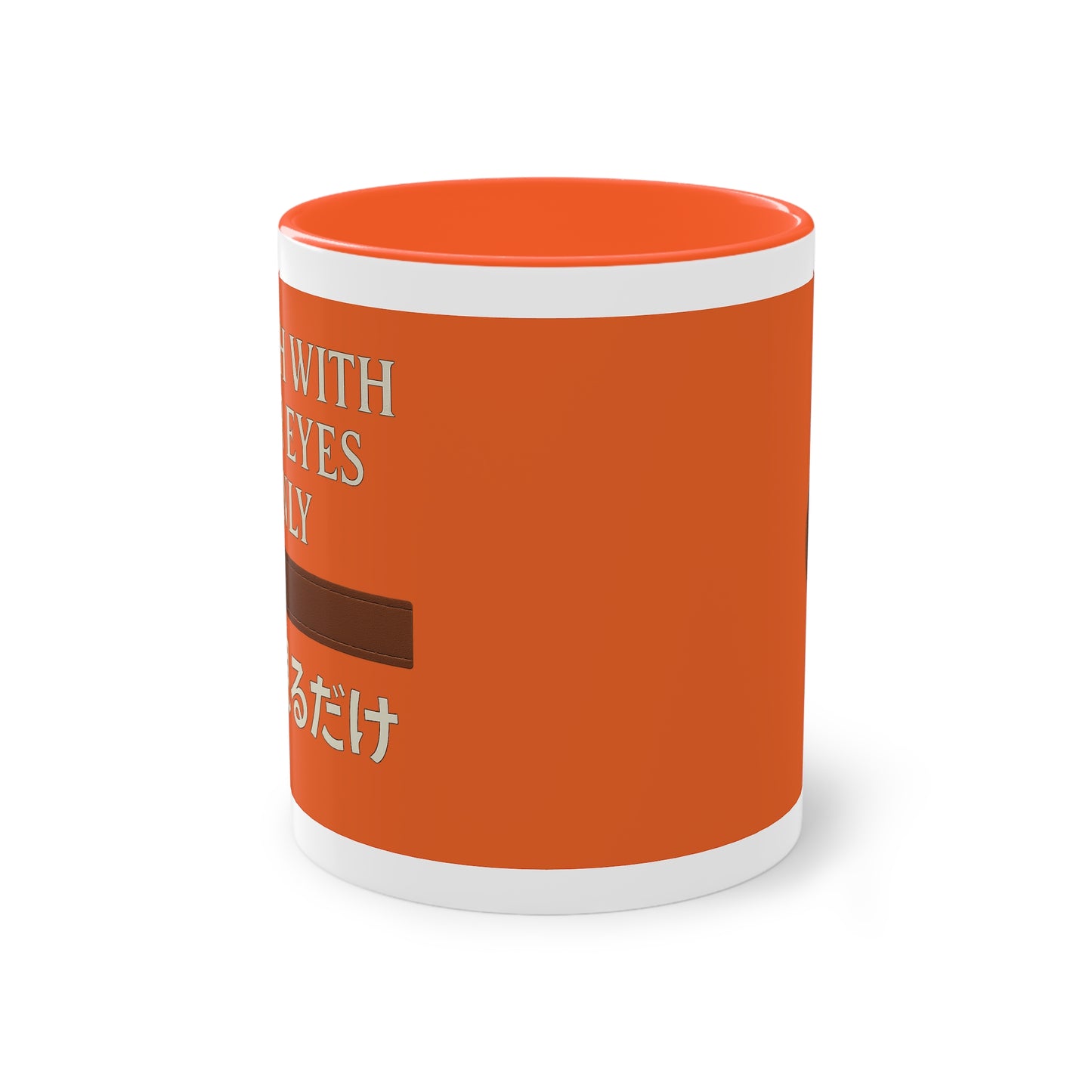 Touch With Your Eyes Only Cup
