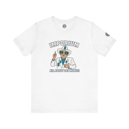 All About Dat Money! Tee